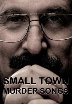 Small Town Murder Songs