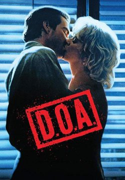 D.O.A. - Cadavere in arrivo