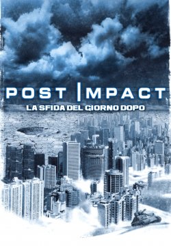 Post Impact - Il giorno dopo