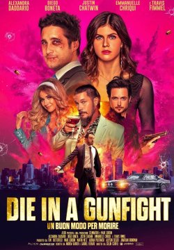 Die in a Gunfight - Un buon modo per morire