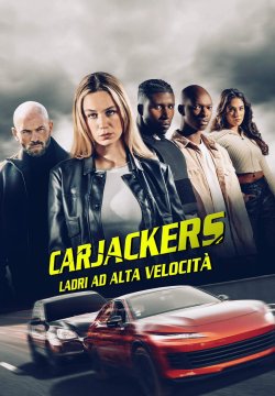 Carjackers - Ladri ad alta velocità