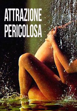 Attrazione pericolosa